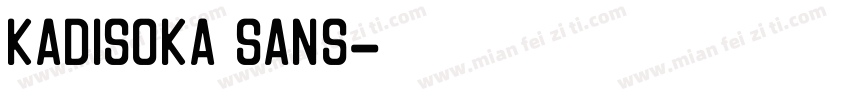 Kadisoka Sans字体转换